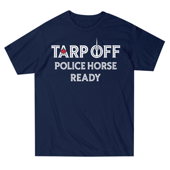 Tarp Off Police Horse Ready Tee