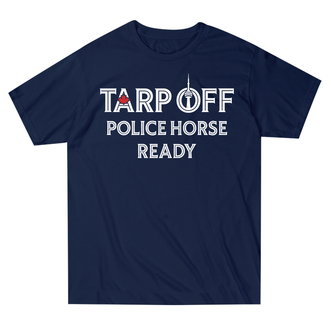 Tarp Off Police Horse Ready Tee