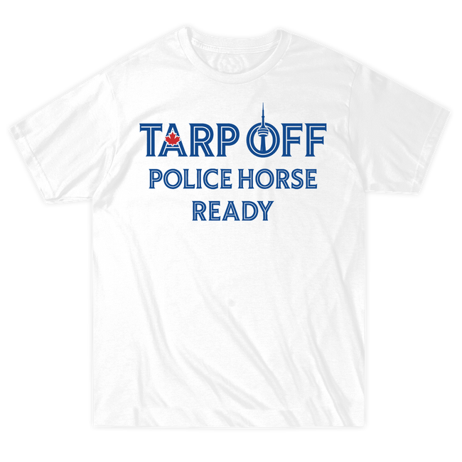 Tarp Off Police Horse Ready Tee