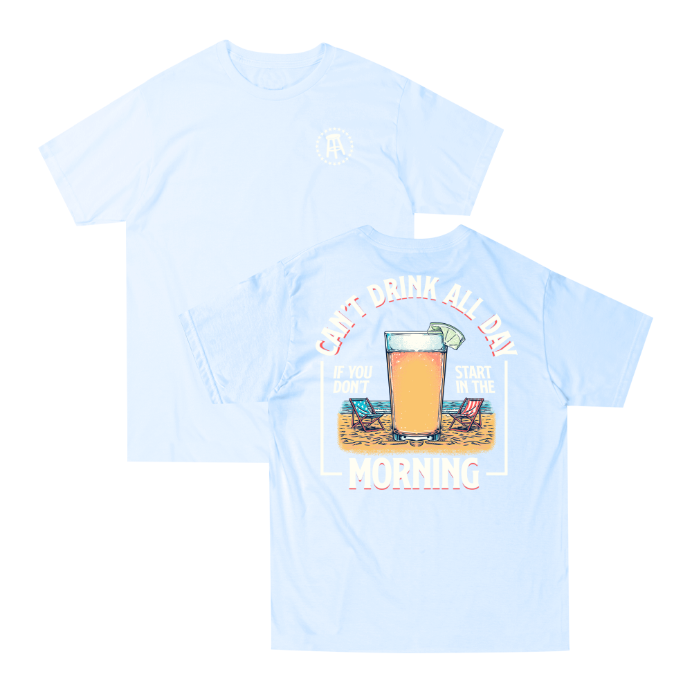 Can't Drink All Day Summer Tee
