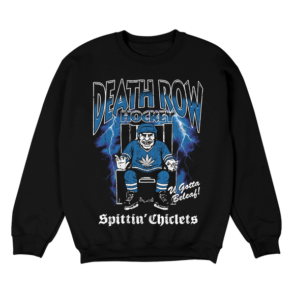 Death Row Spittin Chiclets Beleaf Collab Crewneck