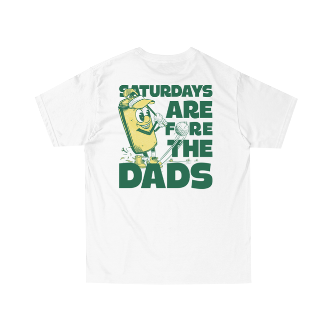 Saturdays Are Fore The Dads Golf Tee