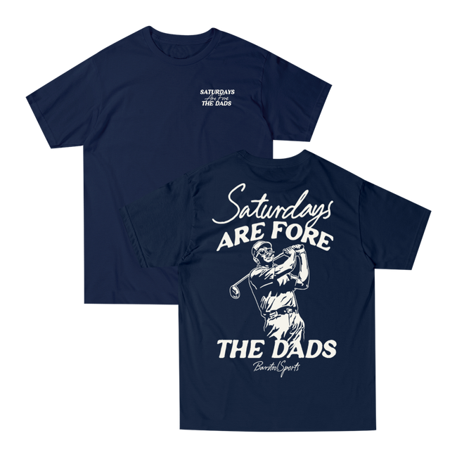 Saturdays Are Fore The Dads II Tee