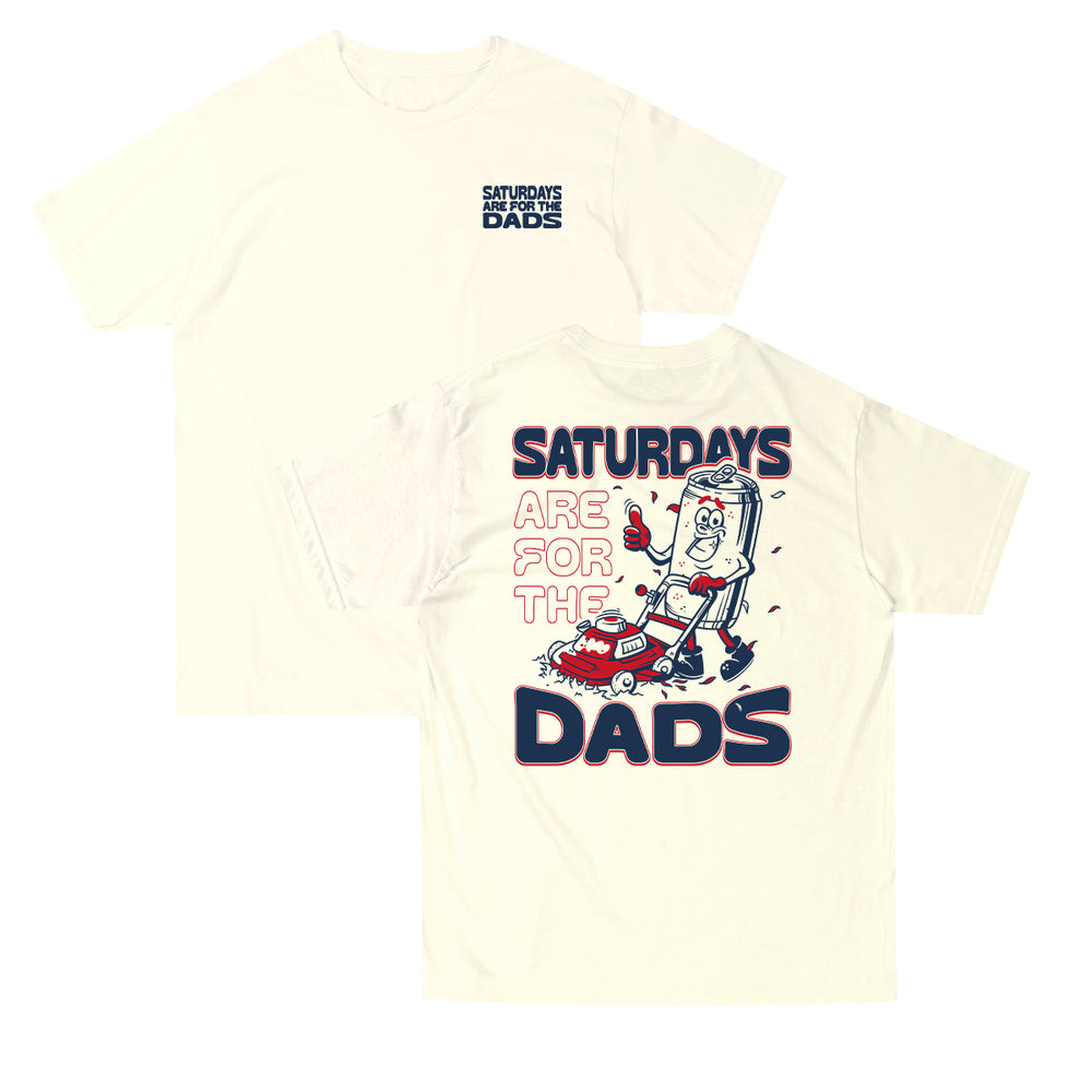 Saturdays Are For The Dads Mow Tee II
