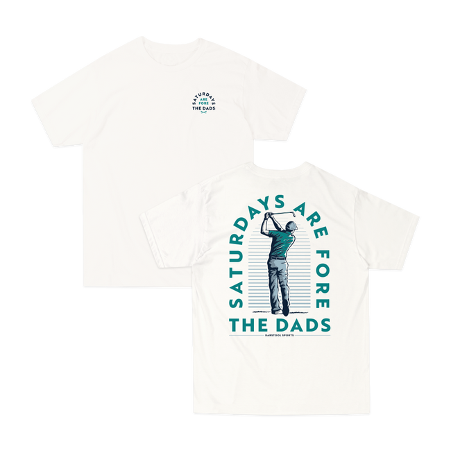 Saturdays Are For The Dads Fore Tee