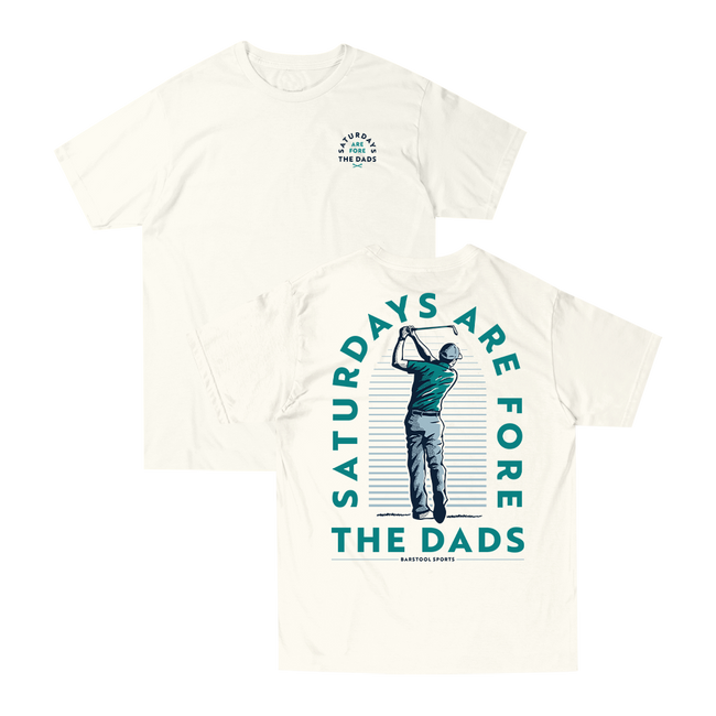 Saturdays Are For The Dads Fore Tee