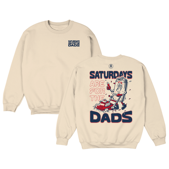 Saturdays Are For The Dads Mow Crewneck