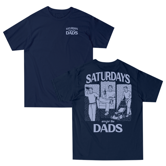 Saturdays Are For The Dads Weekend Tee
