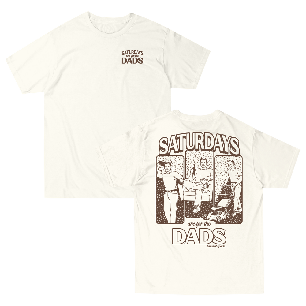 Saturdays Are For The Dads Weekend Tee
