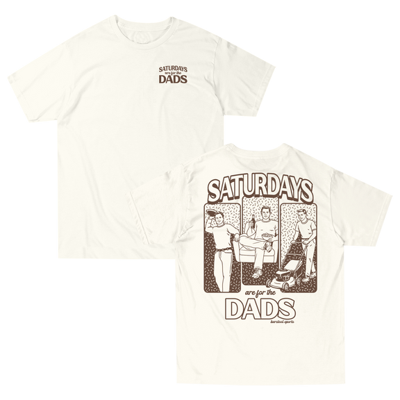 Saturdays Are For The Dads Weekend Tee