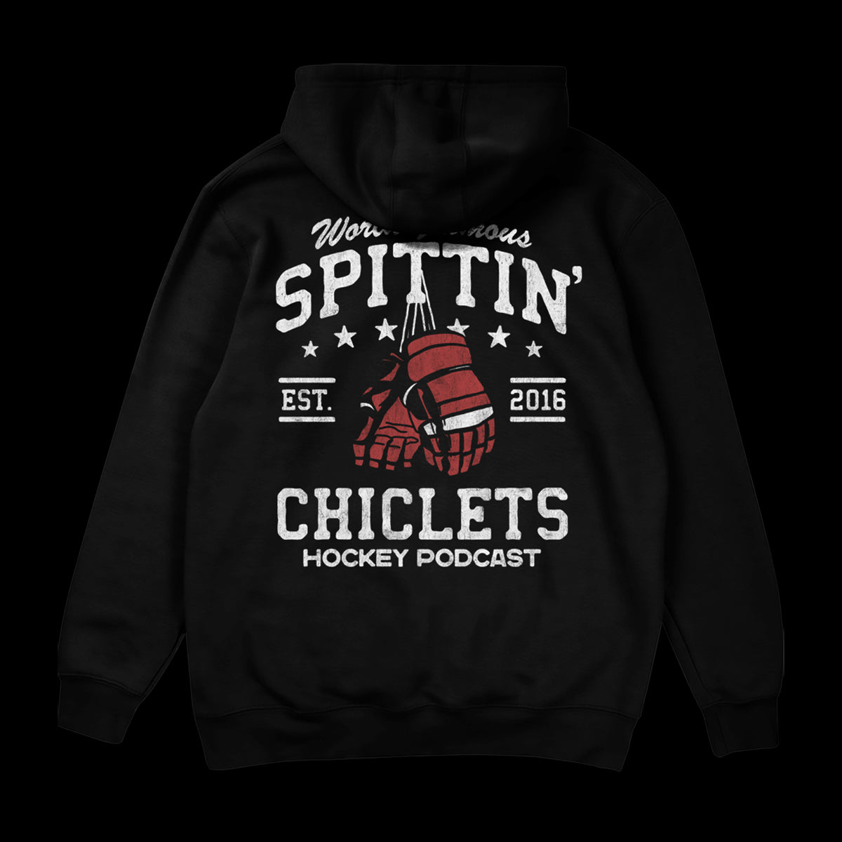 Spittin Chiclets World Famous Hoodie