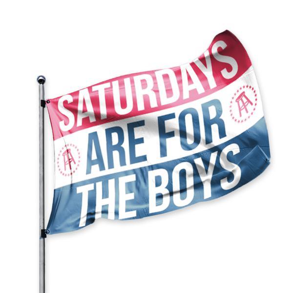 Saturdays Are For The Boys Flag