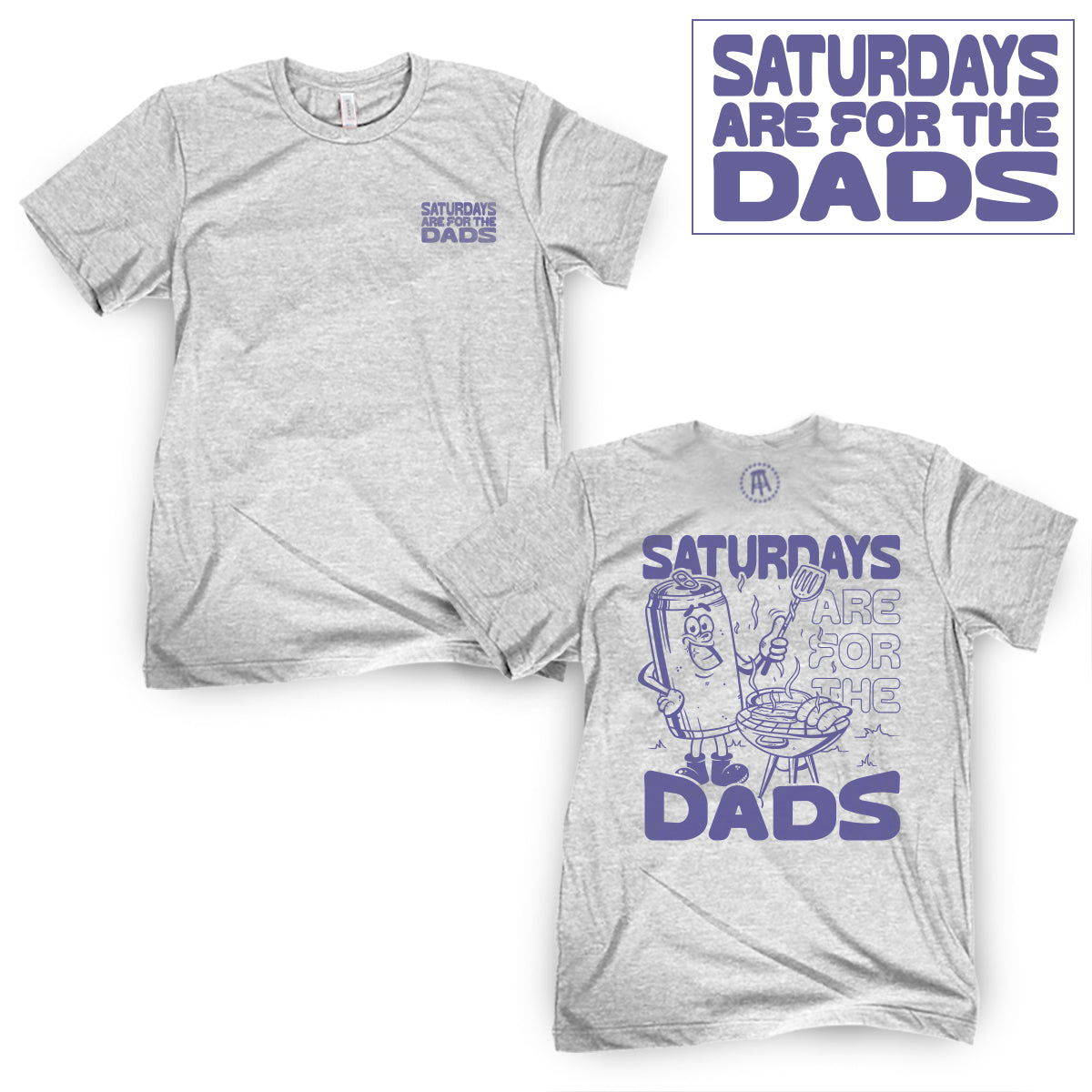 Saturdays Are For The Dads Grill Tee
