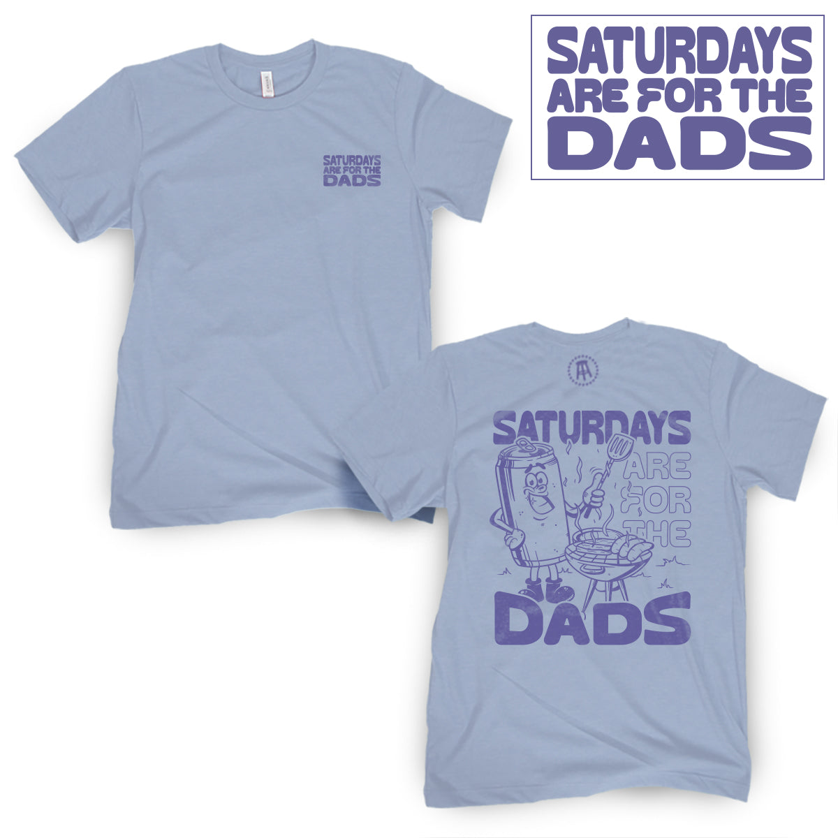 Saturdays Are For The Dads Grill Tee